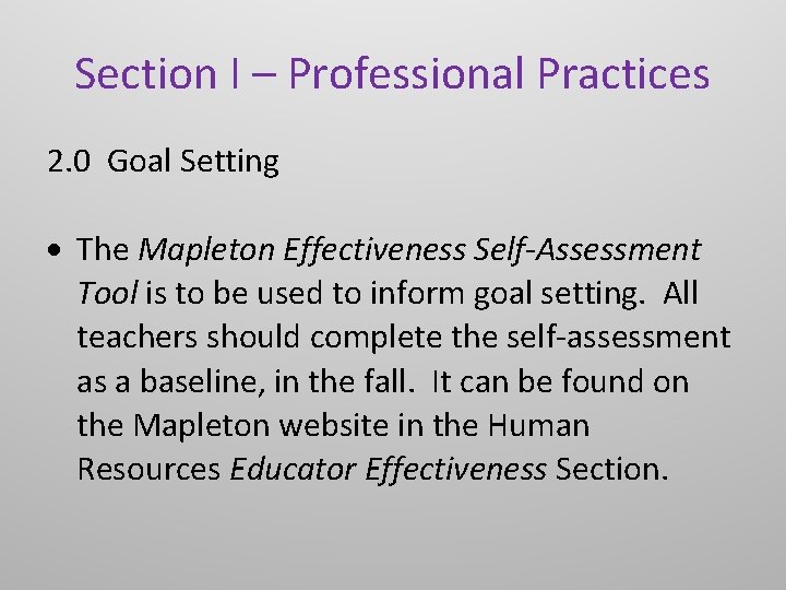 Section I – Professional Practices 2. 0 Goal Setting The Mapleton Effectiveness Self-Assessment Tool
