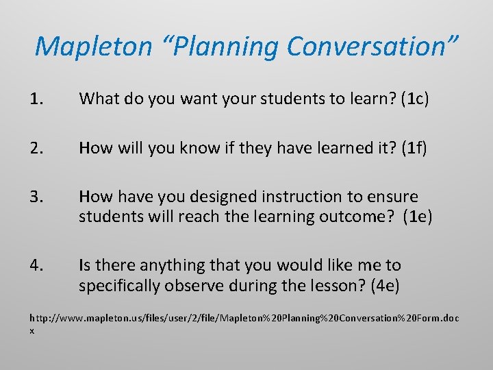 Mapleton “Planning Conversation” 1. What do you want your students to learn? (1 c)