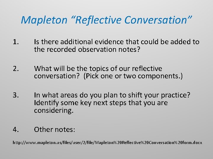 Mapleton “Reflective Conversation” 1. Is there additional evidence that could be added to the