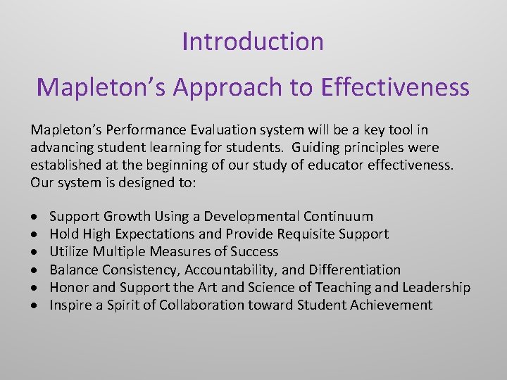 Introduction Mapleton’s Approach to Effectiveness Mapleton’s Performance Evaluation system will be a key tool