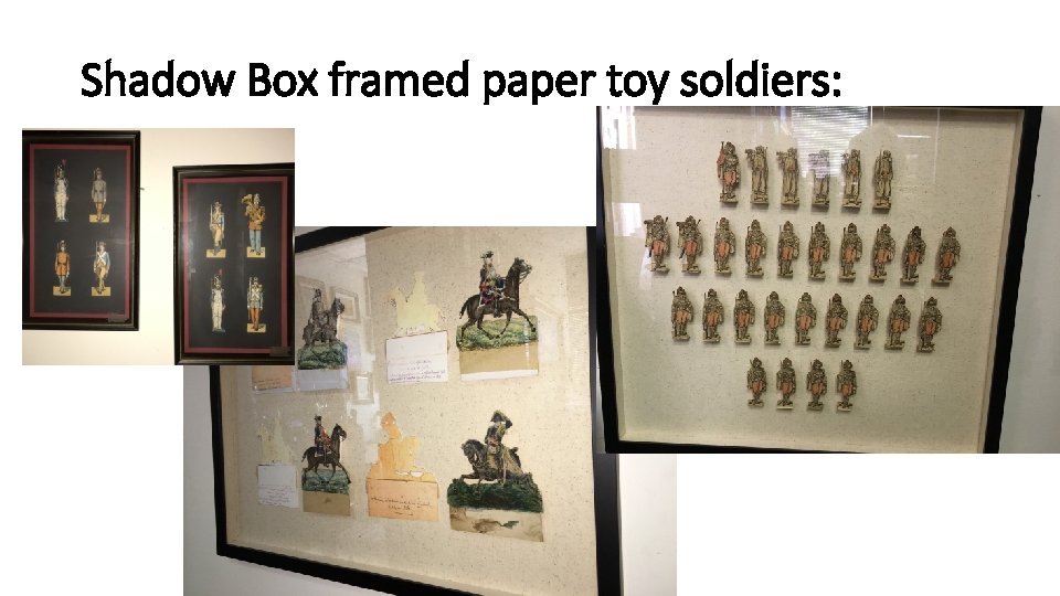 Shadow Box framed paper toy soldiers: 