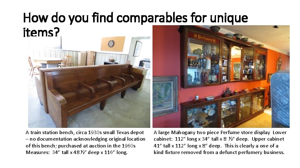 How do you find comparables for unique items? A train station bench, circa 1930