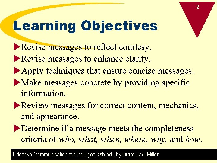 2 Learning Objectives u. Revise messages to reflect courtesy. u. Revise messages to enhance