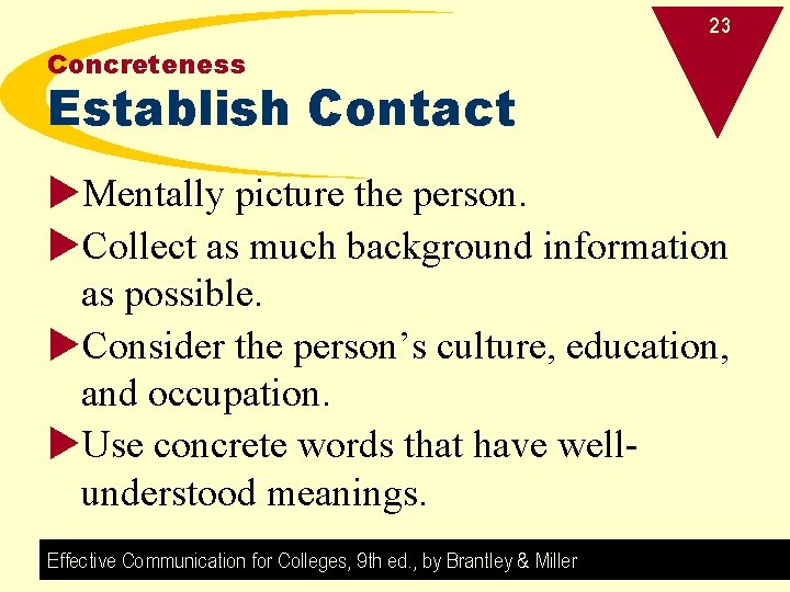 23 Concreteness Establish Contact u. Mentally picture the person. u. Collect as much background