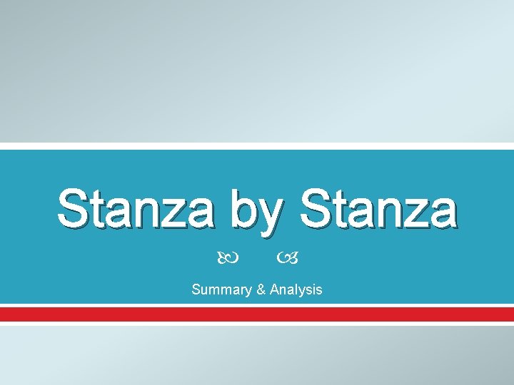 Stanza by Stanza Summary & Analysis 