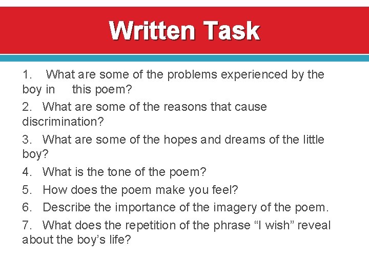 Written Task 1. What are some of the problems experienced by the boy in