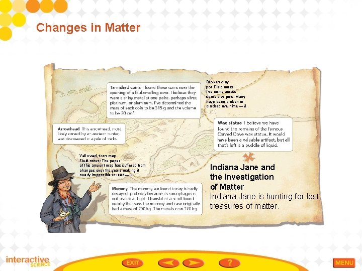 Changes in Matter Broken clay pot Field notes: I’ve come across some clay pots.