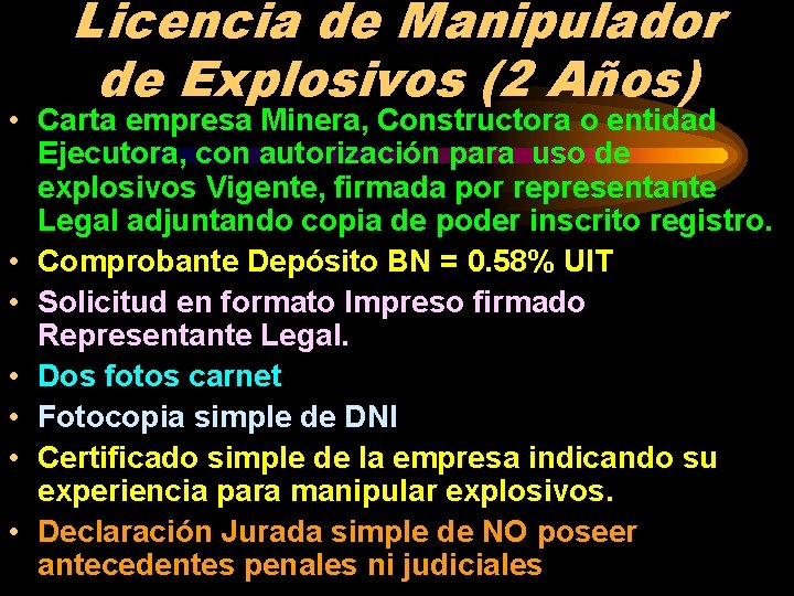 Licencia de Manipulador de Explosivos (2 Años) • Carta empresa Minera, Constructora o entidad