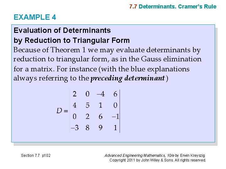 7. 7 Determinants. Cramer’s Rule EXAMPLE 4 Evaluation of Determinants by Reduction to Triangular