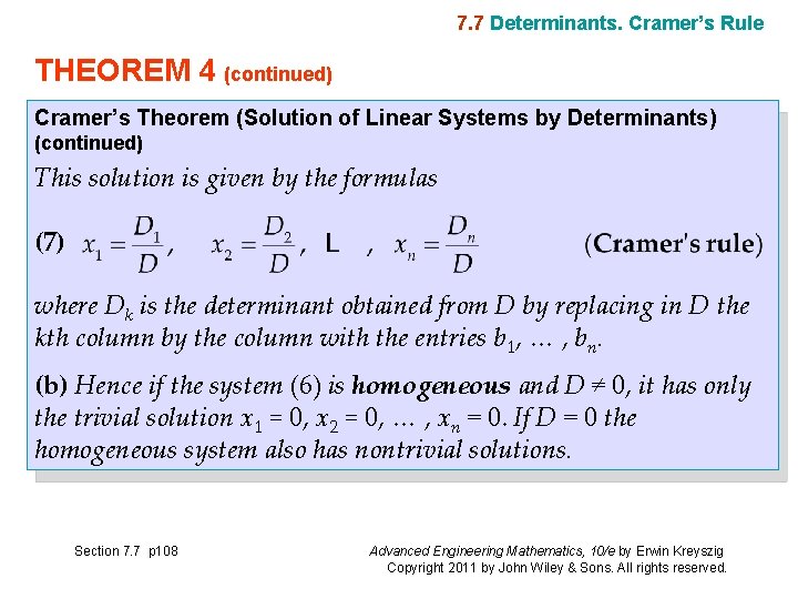 7. 7 Determinants. Cramer’s Rule THEOREM 4 (continued) Cramer’s Theorem (Solution of Linear Systems