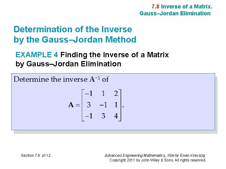 7. 8 Inverse of a Matrix. Gauss–Jordan Elimination Determination of the Inverse by the