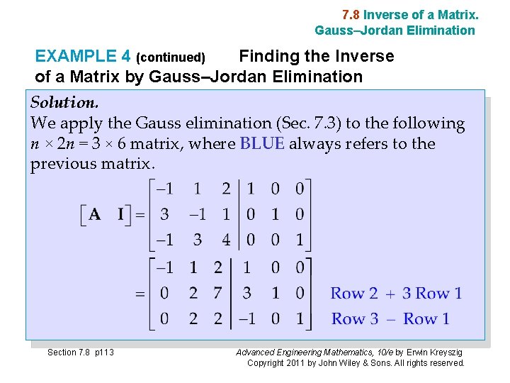 7. 8 Inverse of a Matrix. Gauss–Jordan Elimination EXAMPLE 4 (continued) Finding the Inverse