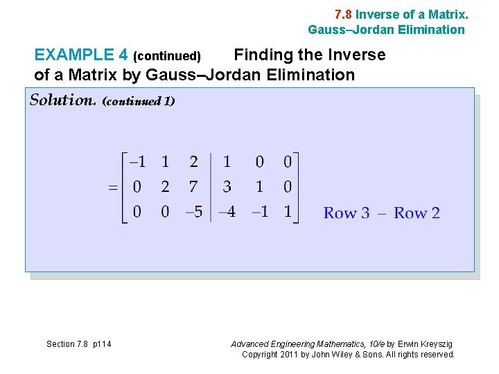 7. 8 Inverse of a Matrix. Gauss–Jordan Elimination EXAMPLE 4 (continued) Finding the Inverse