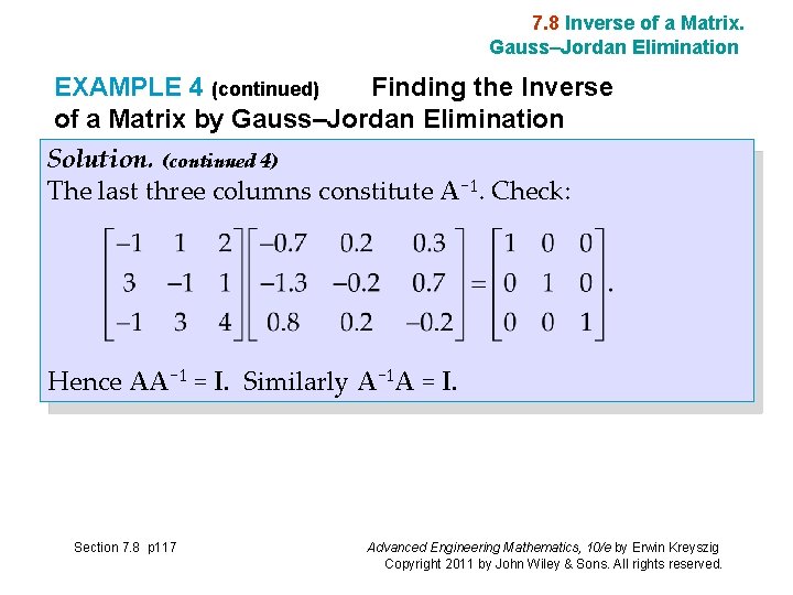 7. 8 Inverse of a Matrix. Gauss–Jordan Elimination EXAMPLE 4 (continued) Finding the Inverse