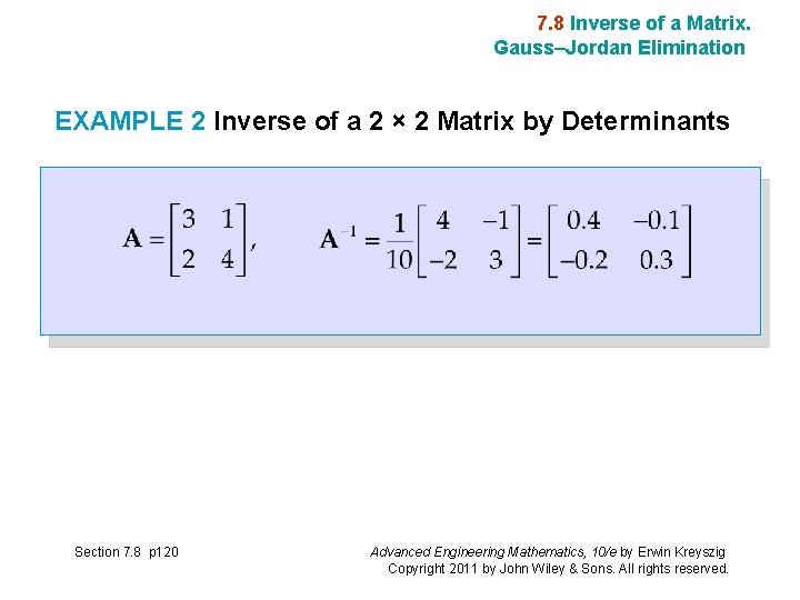 7. 8 Inverse of a Matrix. Gauss–Jordan Elimination EXAMPLE 2 Inverse of a 2