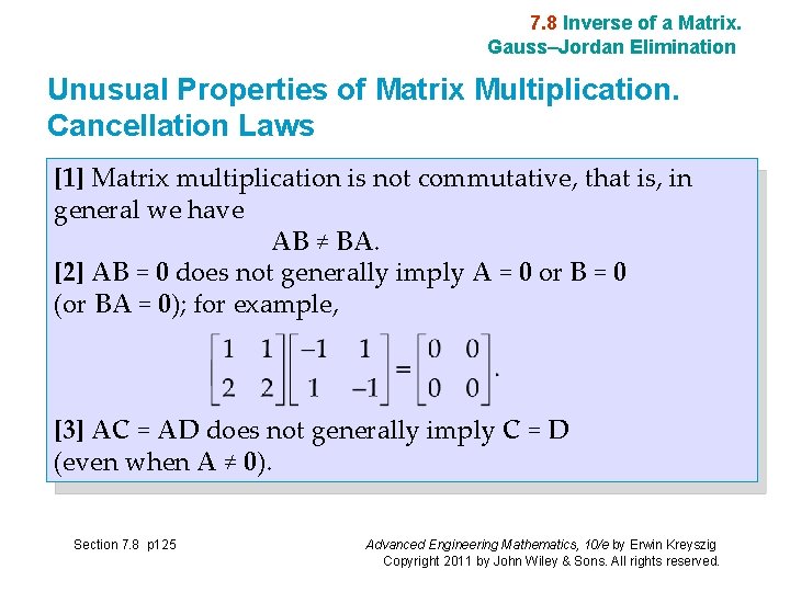 7. 8 Inverse of a Matrix. Gauss–Jordan Elimination Unusual Properties of Matrix Multiplication. Cancellation