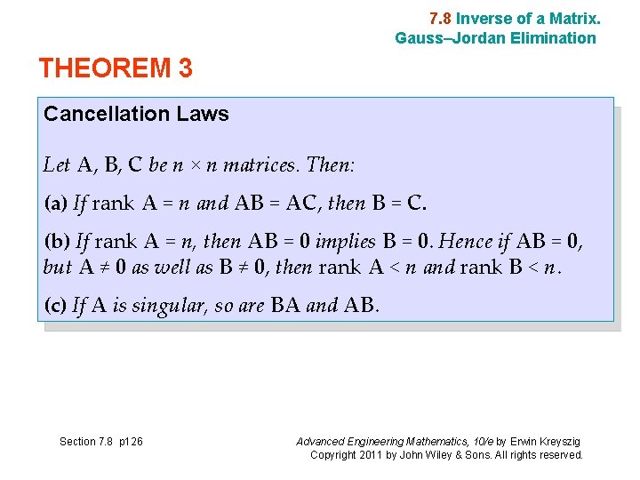 7. 8 Inverse of a Matrix. Gauss–Jordan Elimination THEOREM 3 Cancellation Laws Let A,