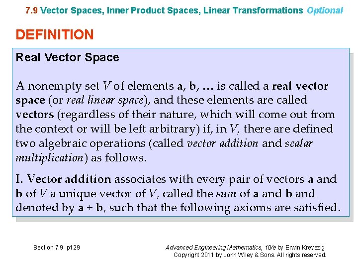 7. 9 Vector Spaces, Inner Product Spaces, Linear Transformations Optional DEFINITION Real Vector Space