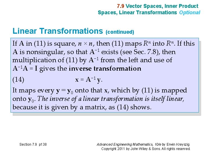7. 9 Vector Spaces, Inner Product Spaces, Linear Transformations Optional Linear Transformations (continued) If