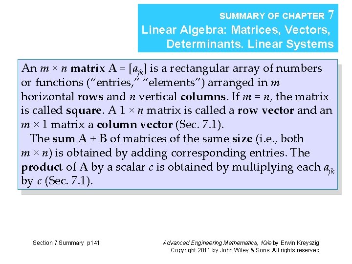 SUMMARY OF CHAPTER 7 Linear Algebra: Matrices, Vectors, Determinants. Linear Systems An m ×