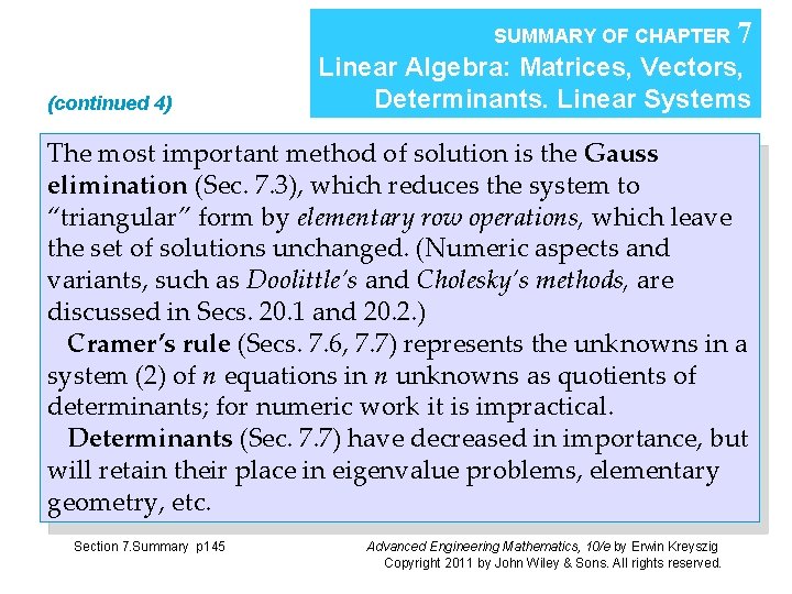 SUMMARY OF CHAPTER (continued 4) 7 Linear Algebra: Matrices, Vectors, Determinants. Linear Systems The