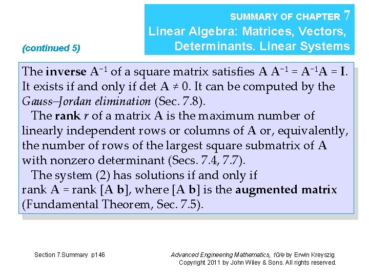 SUMMARY OF CHAPTER (continued 5) 7 Linear Algebra: Matrices, Vectors, Determinants. Linear Systems The