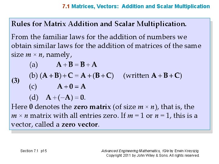 7. 1 Matrices, Vectors: Addition and Scalar Multiplication Rules for Matrix Addition and Scalar