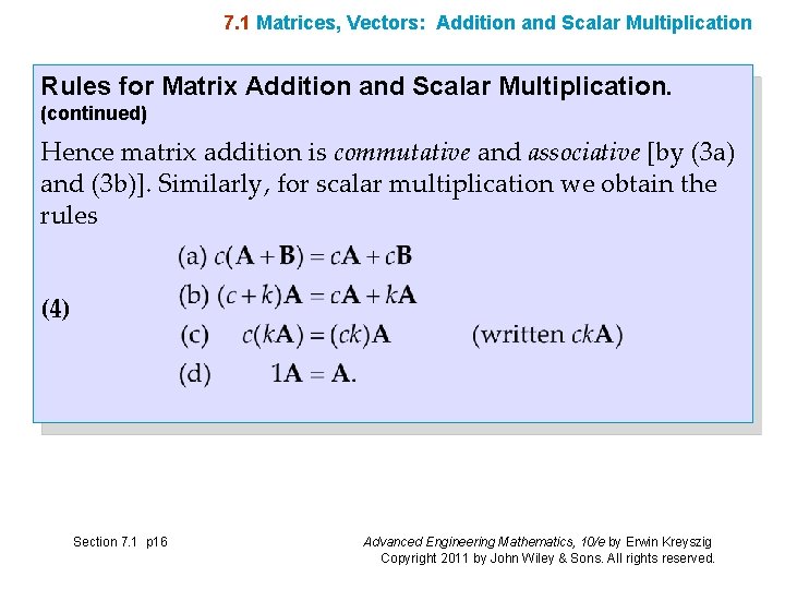 7. 1 Matrices, Vectors: Addition and Scalar Multiplication Rules for Matrix Addition and Scalar