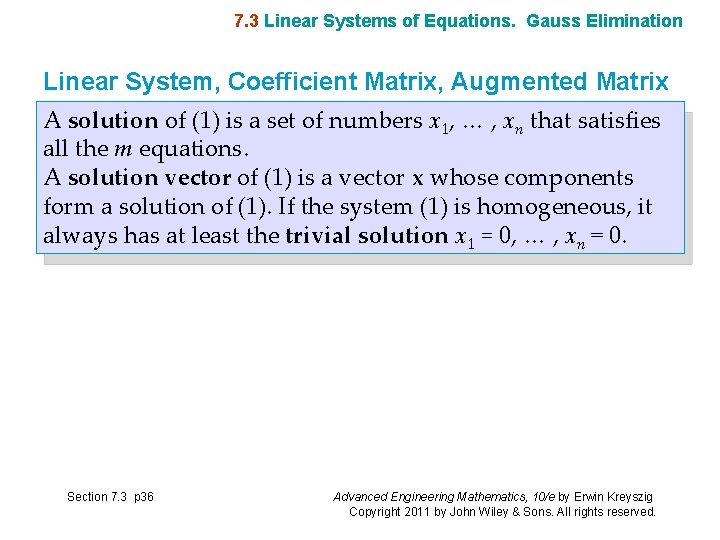 7. 3 Linear Systems of Equations. Gauss Elimination Linear System, Coefficient Matrix, Augmented Matrix