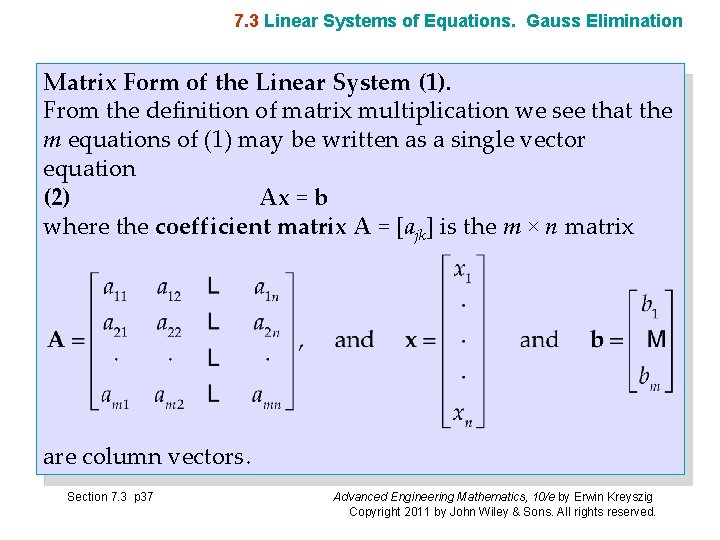 7. 3 Linear Systems of Equations. Gauss Elimination Matrix Form of the Linear System