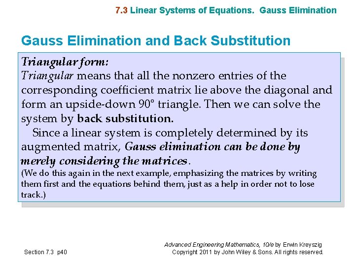 7. 3 Linear Systems of Equations. Gauss Elimination and Back Substitution Triangular form: Triangular