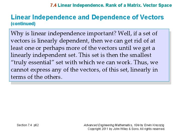 7. 4 Linear Independence. Rank of a Matrix. Vector Space Linear Independence and Dependence