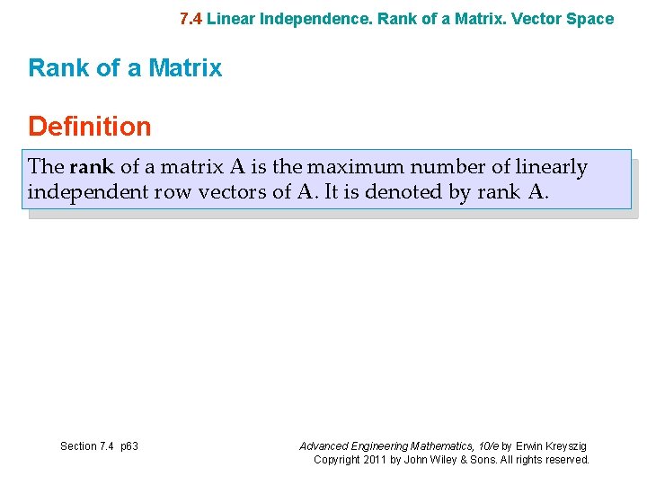 7. 4 Linear Independence. Rank of a Matrix. Vector Space Rank of a Matrix