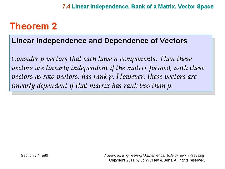 7. 4 Linear Independence. Rank of a Matrix. Vector Space Theorem 2 Linear Independence