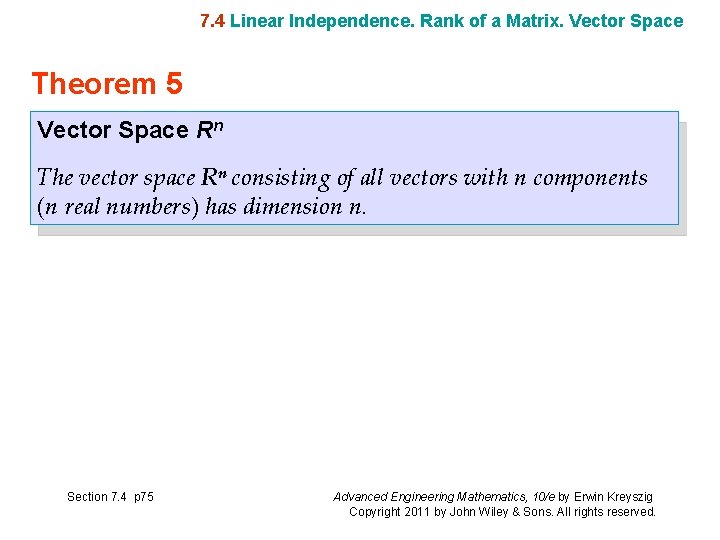 7. 4 Linear Independence. Rank of a Matrix. Vector Space Theorem 5 Vector Space