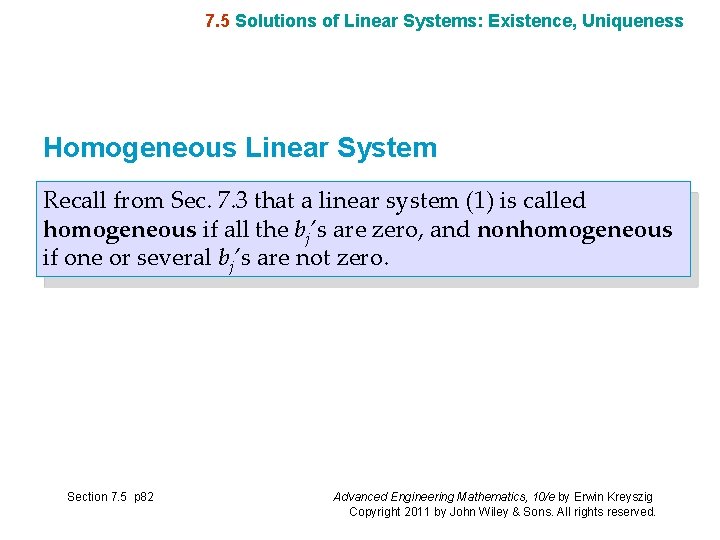 7. 5 Solutions of Linear Systems: Existence, Uniqueness Homogeneous Linear System Recall from Sec.