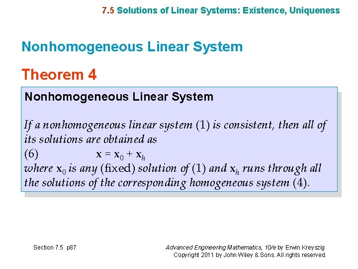 7. 5 Solutions of Linear Systems: Existence, Uniqueness Nonhomogeneous Linear System Theorem 4 Nonhomogeneous
