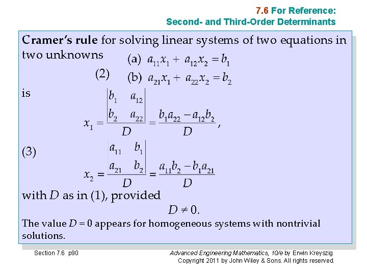 7. 6 For Reference: Second- and Third-Order Determinants Cramer’s rule for solving linear systems