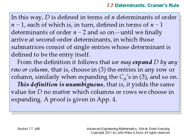 7. 7 Determinants. Cramer’s Rule In this way, D is defined in terms of