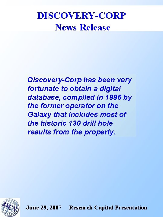 DISCOVERY-CORP News Release Discovery-Corp has been very fortunate to obtain a digital database, compiled