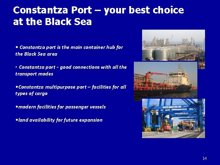 Constantza Port – your best choice at the Black Sea • Constantza port is