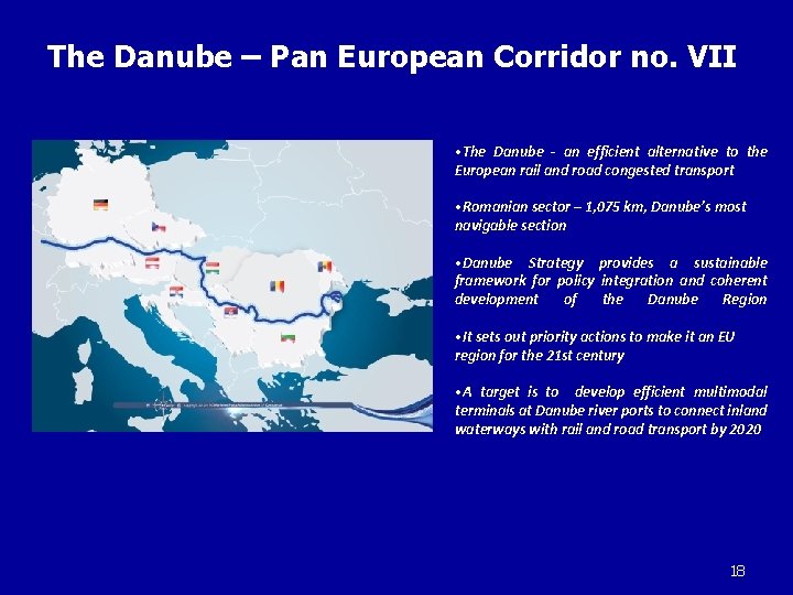 The Danube – Pan European Corridor no. VII • The Danube - an efficient