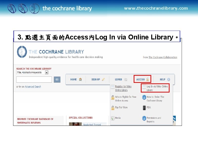 3. 點選主頁面的Access內Log In via Online Library。 