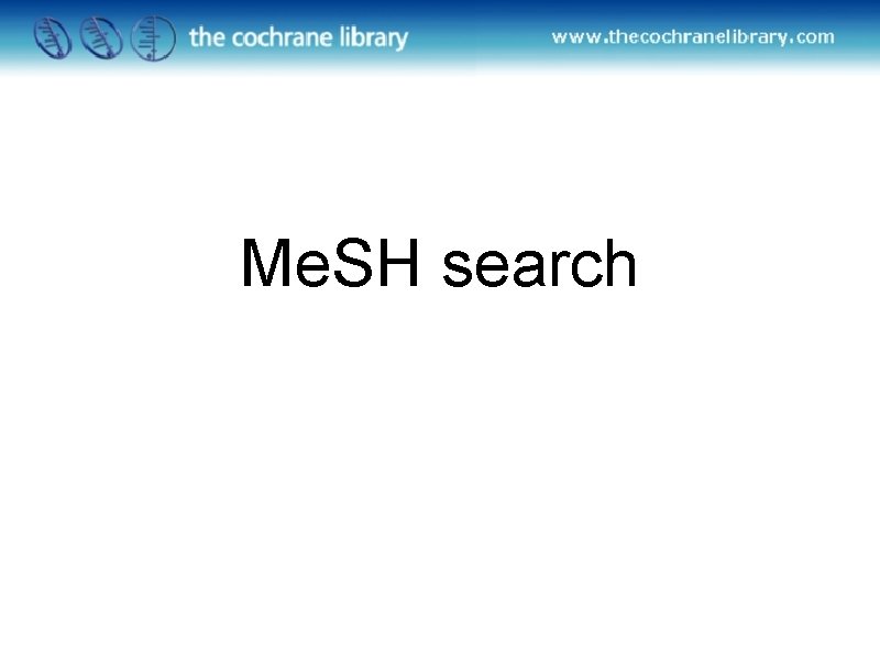 Me. SH search 