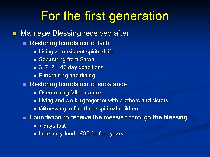 For the first generation n Marriage Blessing received after n Restoring foundation of faith