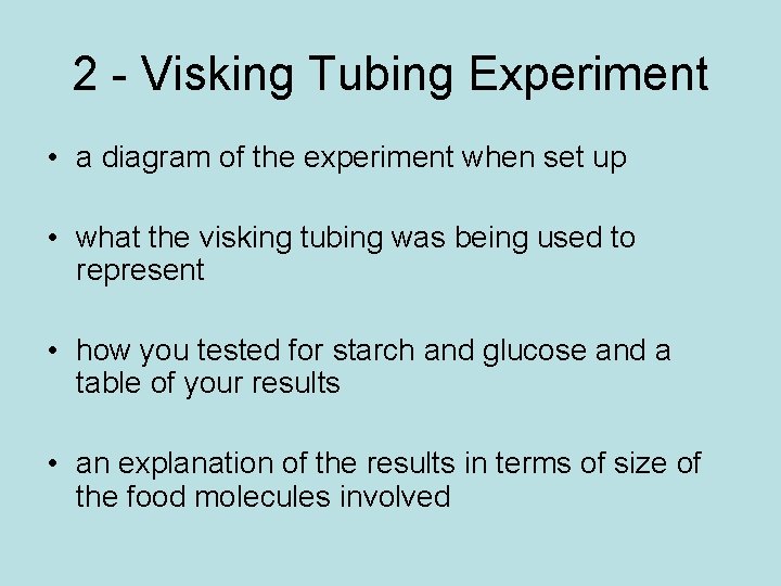 2 - Visking Tubing Experiment • a diagram of the experiment when set up