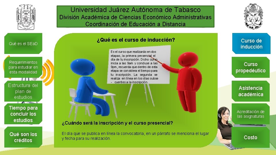 Universidad Juárez Autónoma de Tabasco División Académica de Ciencias Económico Administrativas Coordinación de Educación