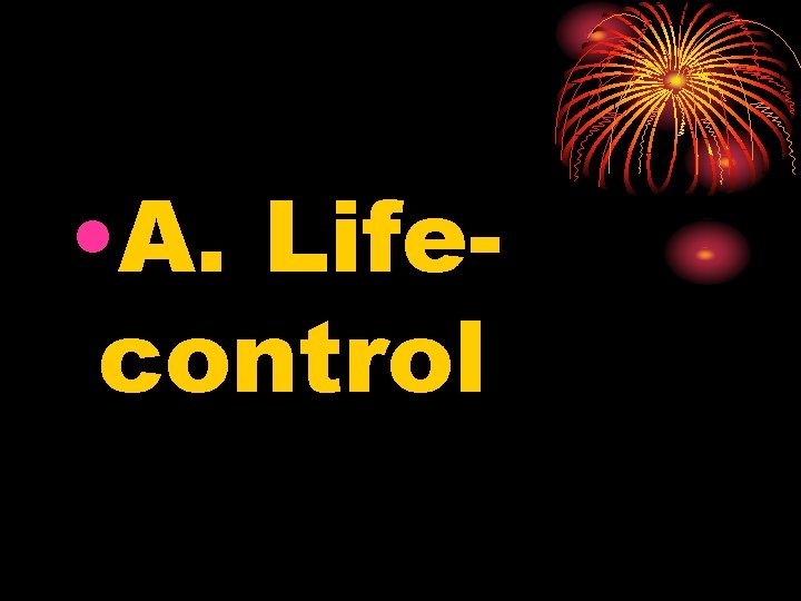  • A. Lifecontrol 