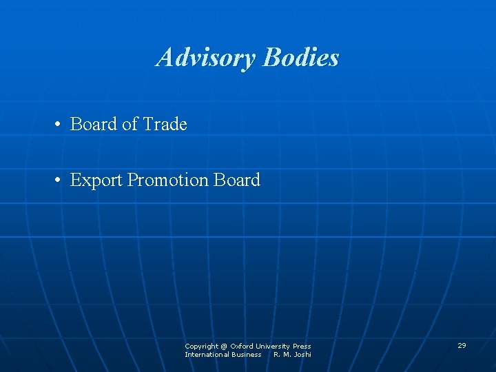 Advisory Bodies • Board of Trade • Export Promotion Board Copyright @ Oxford University