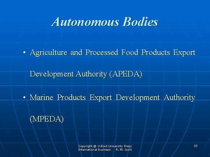 Autonomous Bodies • Agriculture and Processed Food Products Export Development Authority (APEDA) • Marine